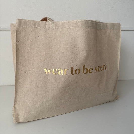 Wear To Be Seen Canvas Tote Bag (Various Colours)